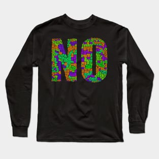 Big NO with a lot of YES. Long Sleeve T-Shirt